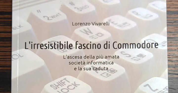 L'irresistibile fascino Commodore, libro di Lorenzo Vivarelli, storia dell'azienda che ha cambiato il mondo dell'informatica, L’ascesa della più amata società informatica e la sua caduta