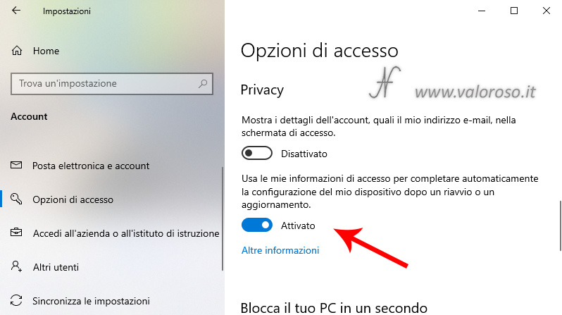 Riapertura automatica applicazioni all'avvio di Windows 10, riavvio programmi, privacy, usa le mie informazioni di accesso per completare automaticamente la configurazione del mio dispositivo dopo un riavvio o un aggiornamento, attiva, disattiva