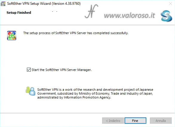 Installare SoftEther VPN Server Setup Wizard, setup finished completed successfully, Creare un server VPN e collegarsi alla LAN di casa, guida installazione, tutorial passo passo per installare SoftEther