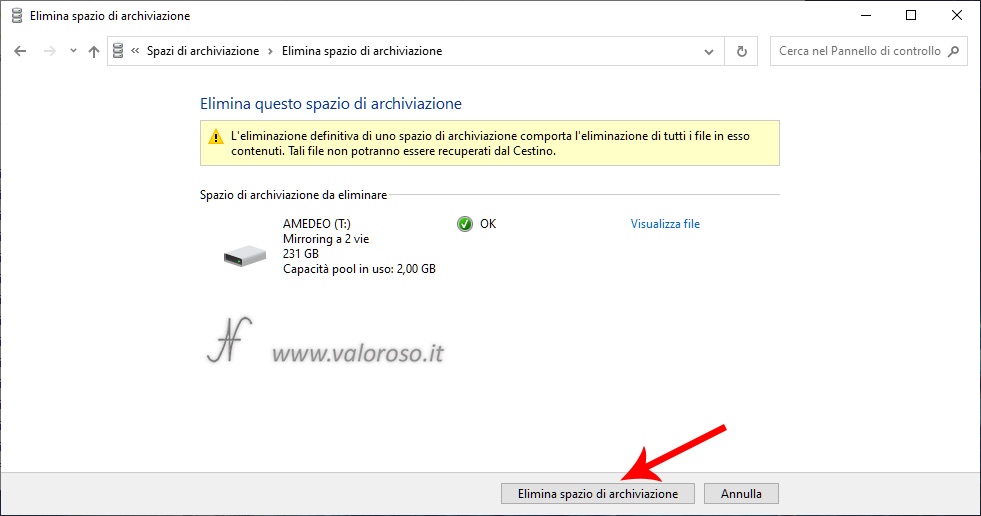 Eliminazione Spazi di Archiviazione di Windows 10, mirroring, rimozione eliminazione pool, conferma cancellazione dati