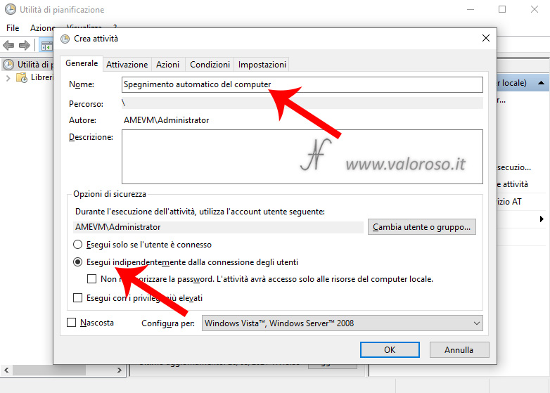 Utilita di pianificazione Windows 10, Generale, Nome, Esegui indipendentemente dalla connessione degli utenti