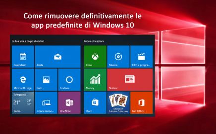 Windows 10, rimozione definitiva, app predefinite, app preinstallate, C:\Programmi\WindowsApps