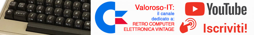 Subscribe to the YouTube channel: Valoroso-IT. Retro technology, Commodore, vintage stereos, retro computers, experiments and tests.